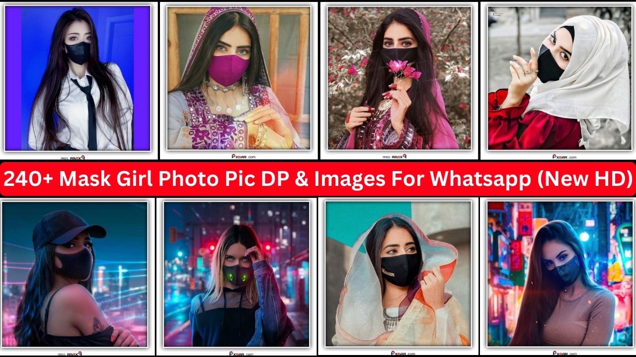 240+ Mask Girl Photo Pic Dp & Images For Whatsapp (new Hd)