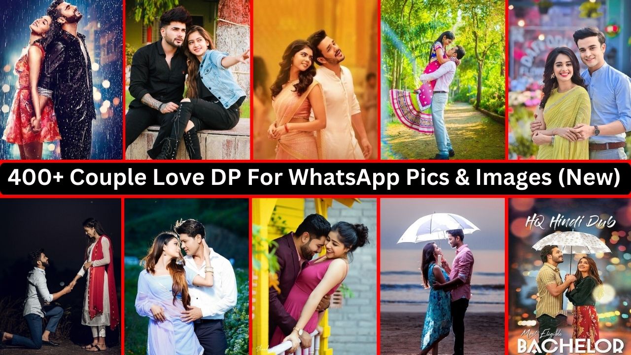 400+ Couple Love Dp For Whatsapp Pics & Images (new )