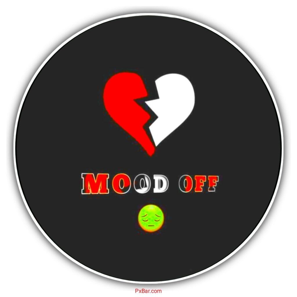 Mood Off Dp Hd