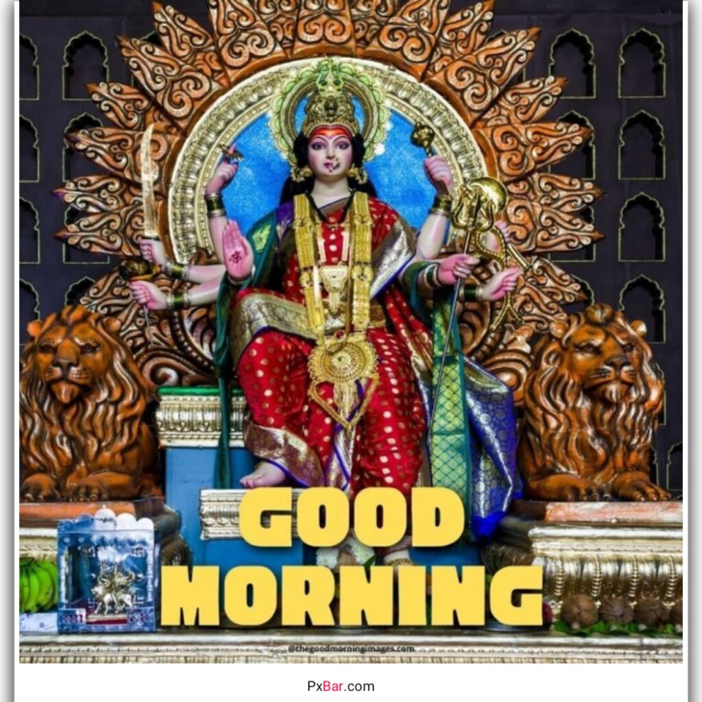 Good Morning Durga Maa