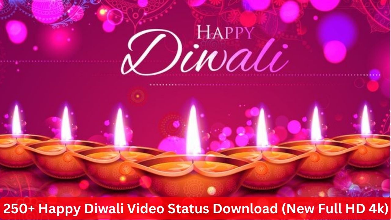 250+ Happy Diwali Video Status Download (new Full Hd 4k)