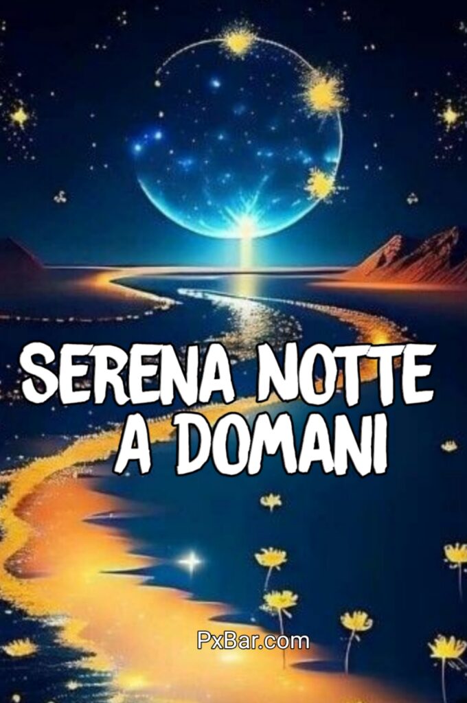 Buona Notte Serena Notte Immagini Nuove Gratis