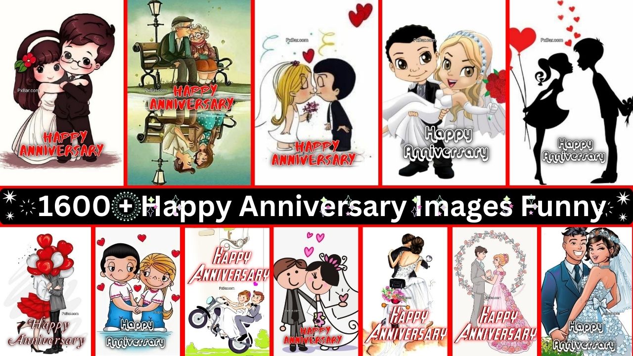 1600+ Happy Anniversary Images Funny