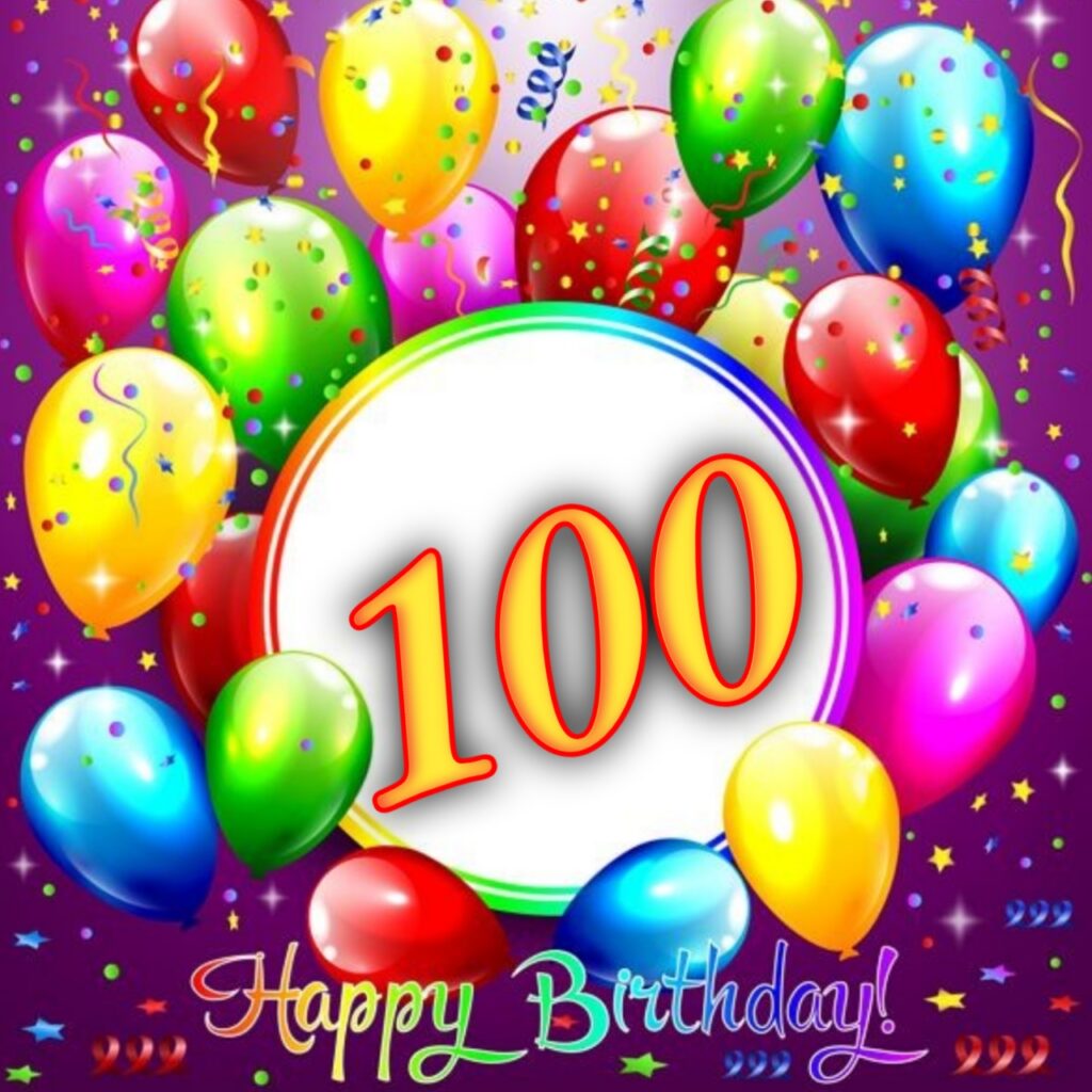 Happy 100th Birthday Quotes, Status, Photo, Video