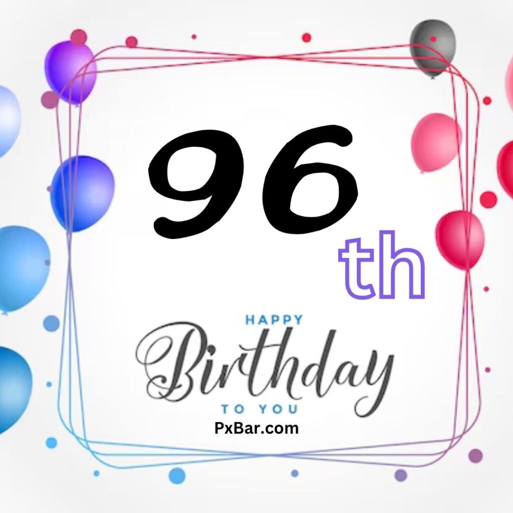 Happy 96th Birthday (12)