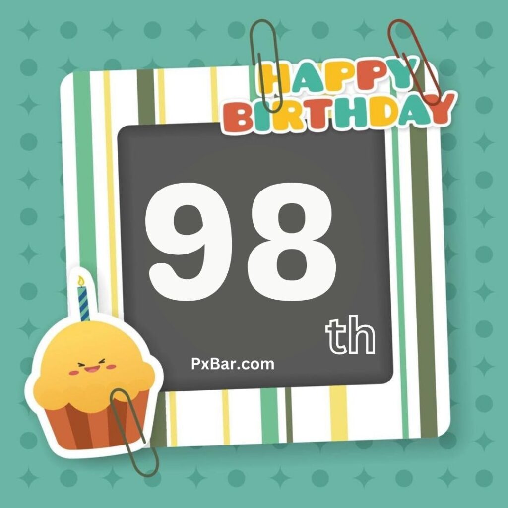 Happy 98th Birthday (2)