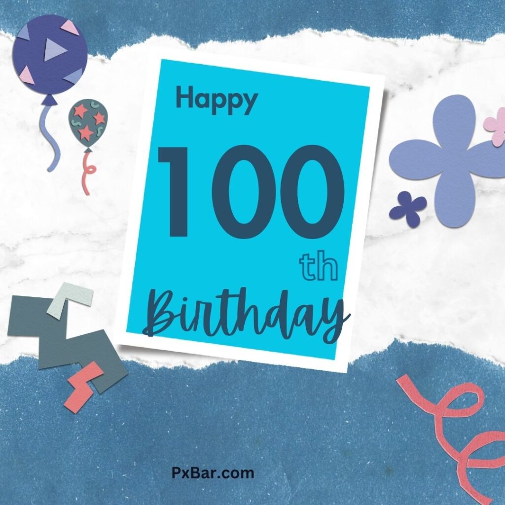 Happy 100th Birthday Greetings