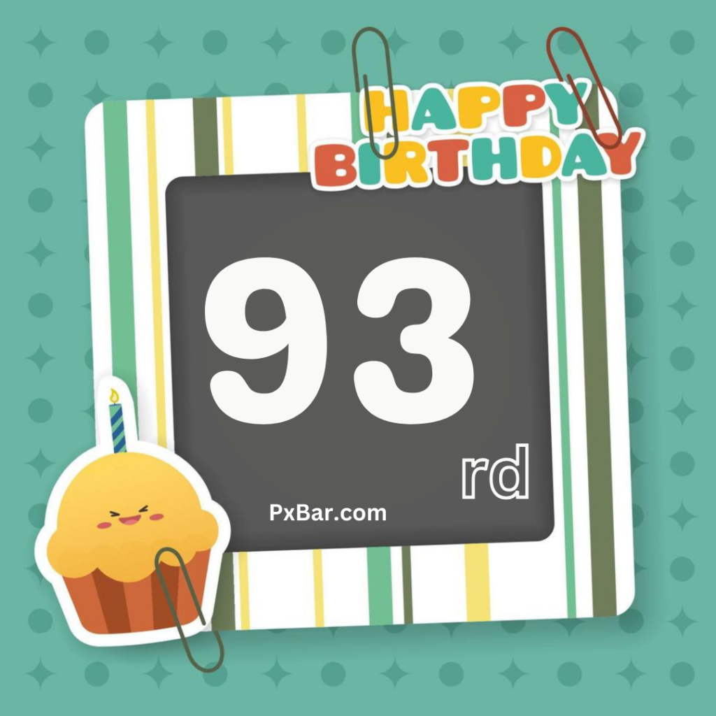 Happy 93rd Birthday