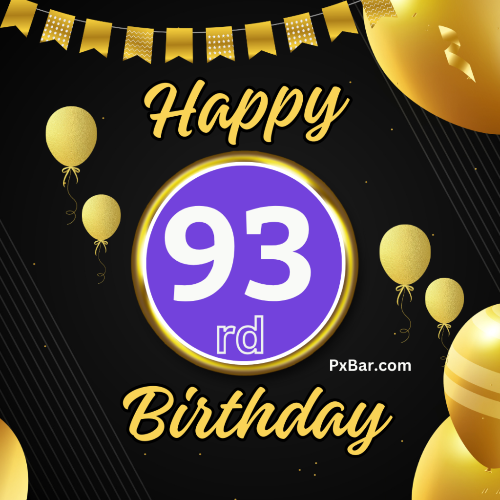 Happy 93rd Birthday Messages