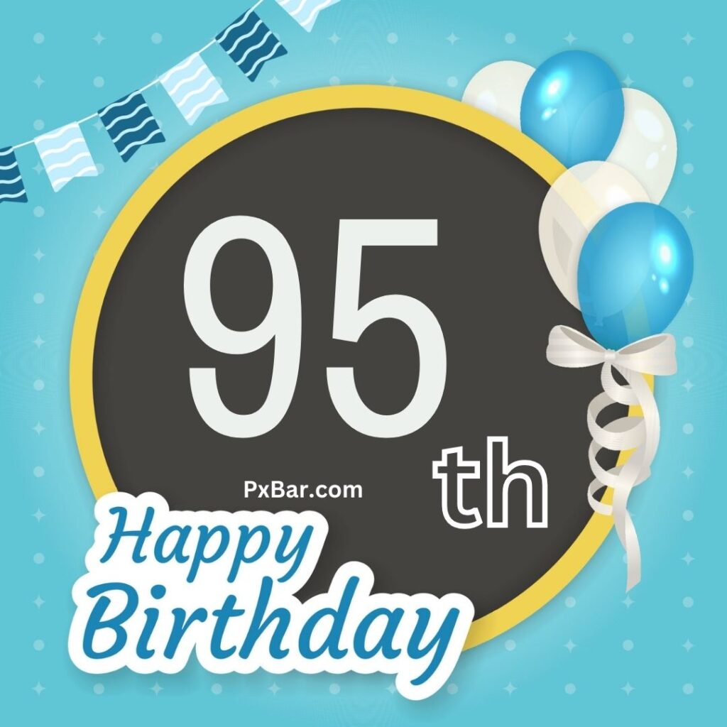 Happy 95th Birthday Messages
