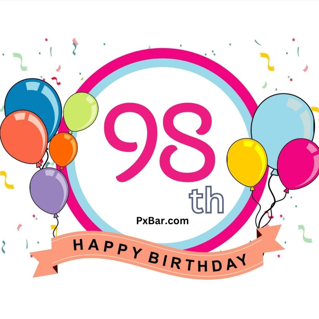 Happy 98th Birthday Quotes