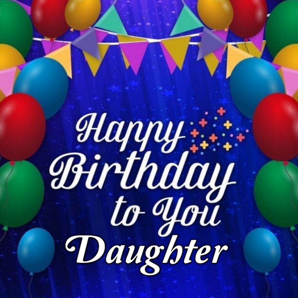 Happy Birthday Images For Daughter