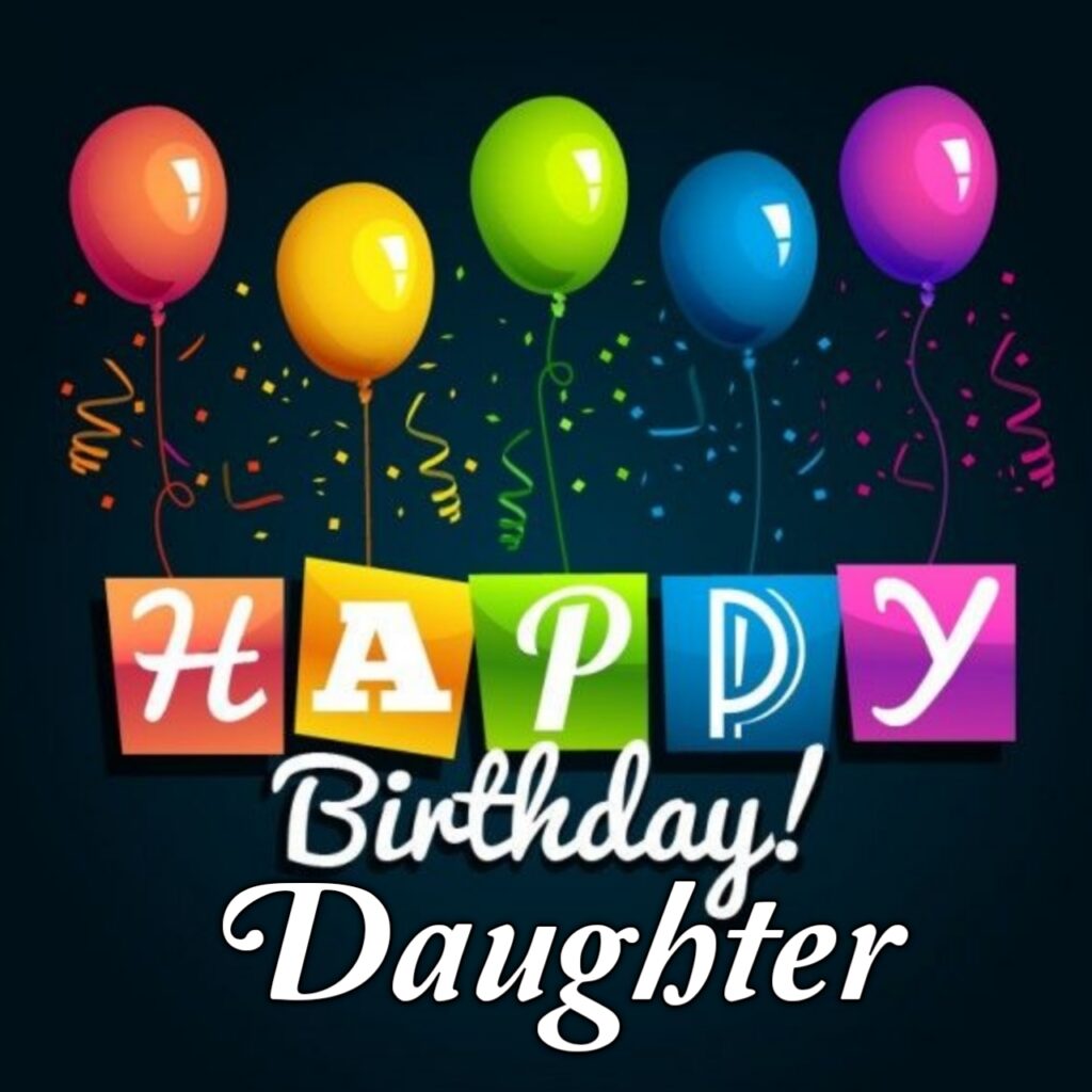Images Of Happy Birthday To My Daughter